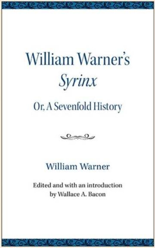 William Warner's Syrinx av William Warner, Wallace A. Bacon