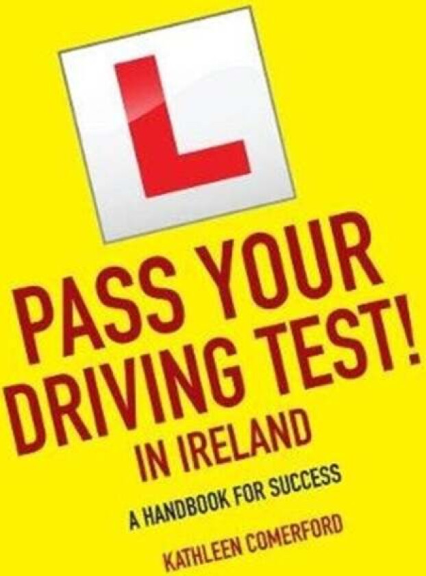 Pass Your Driving Test in Ireland av Kathleen Comerford
