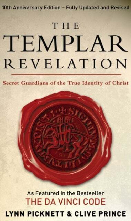 The Templar Revelation av Clive Prince, Lynn Picknett