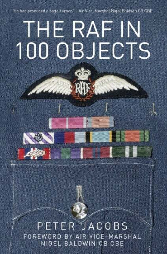 The RAF in 100 Objects av Peter Jacobs