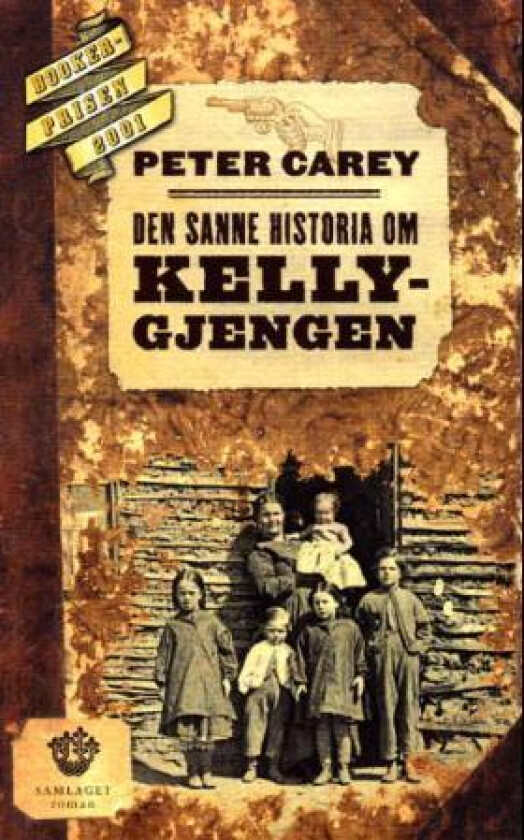 Den sanne historia om Kelly-gjengen av Peter Carey