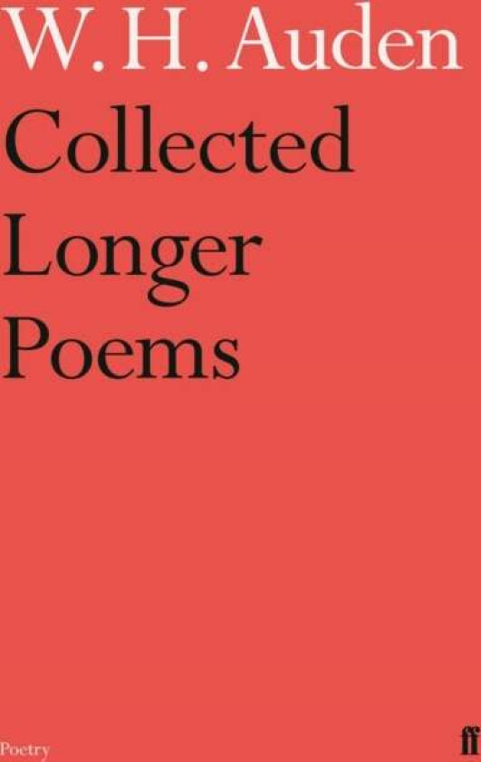 Collected Longer Poems av W.H. Auden