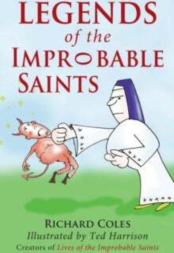 Legends of the Improbable Saints av Richard Coles
