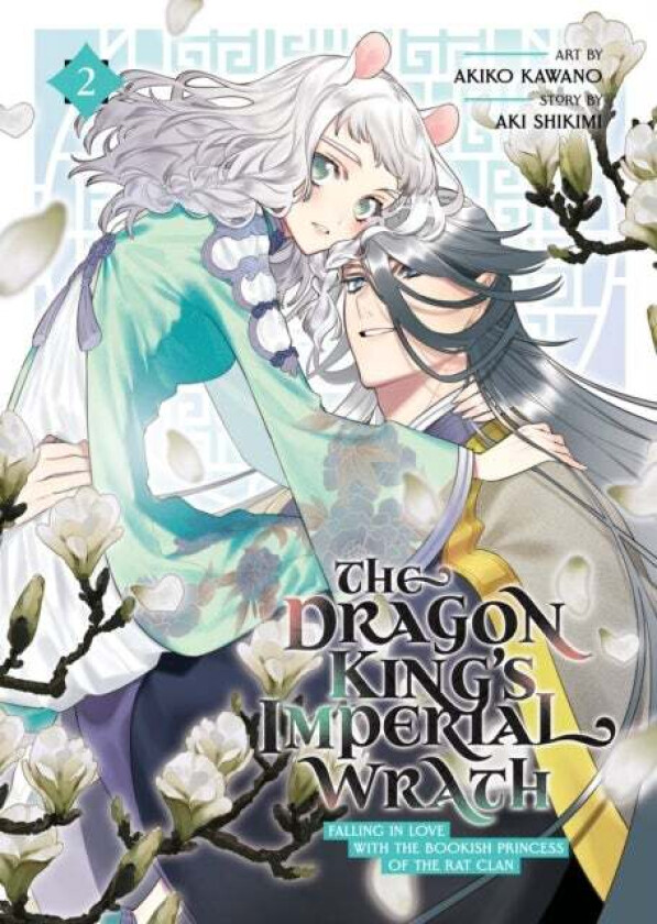 The Dragon King's Imperial Wrath: Falling in Love with the Bookish Princess of the Rat Clan Vol. 2 av Aki Shikimi