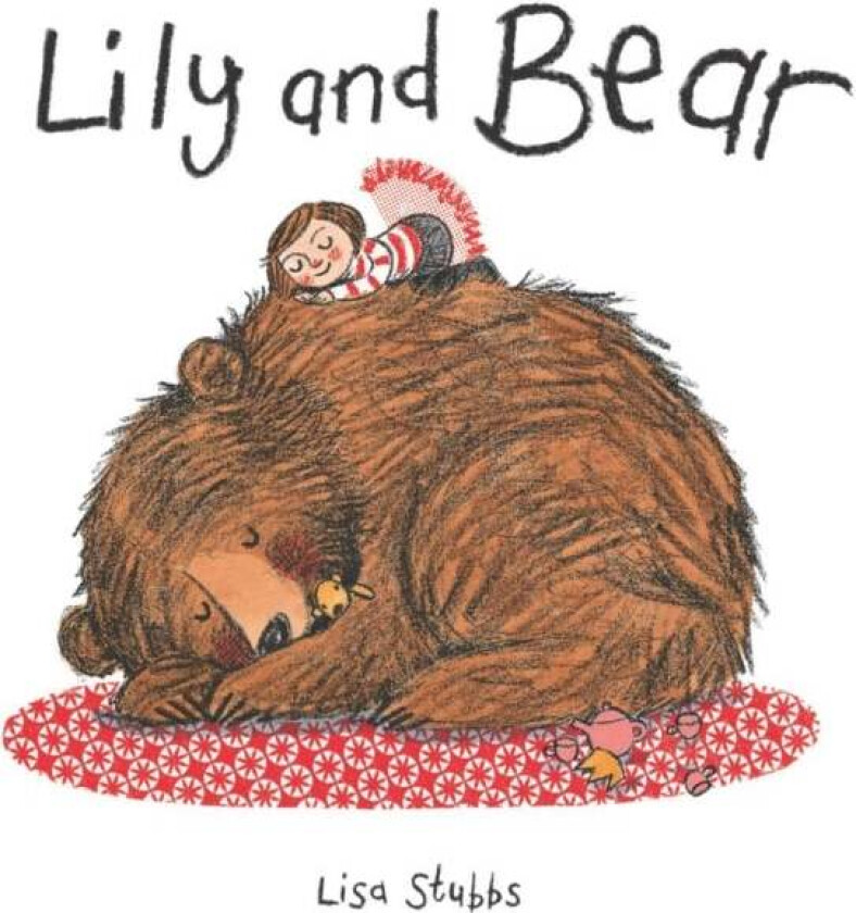 Lily and Bear av Lisa Stubbs