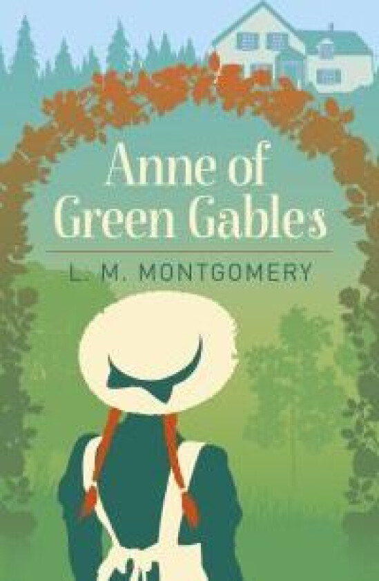 Anne of Green Gables av L. M. Montgomery