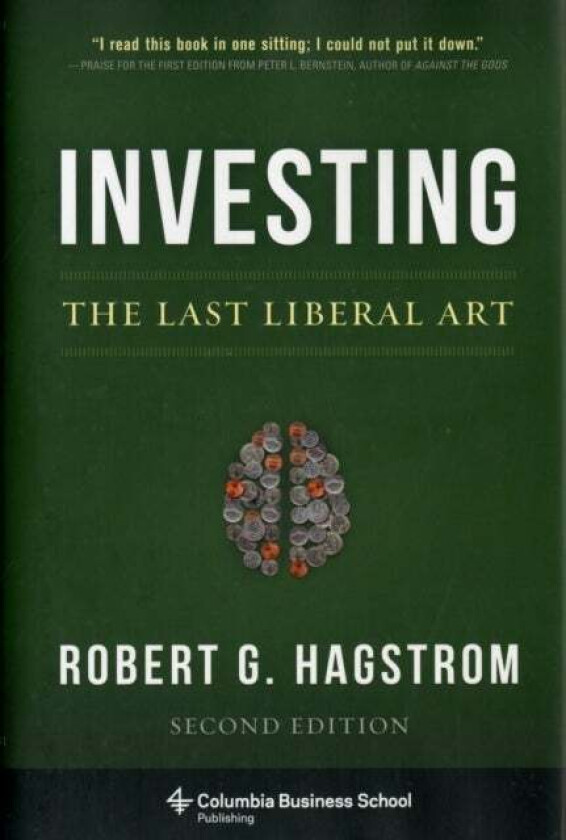 Investing: The Last Liberal Art av Robert Hagstrom