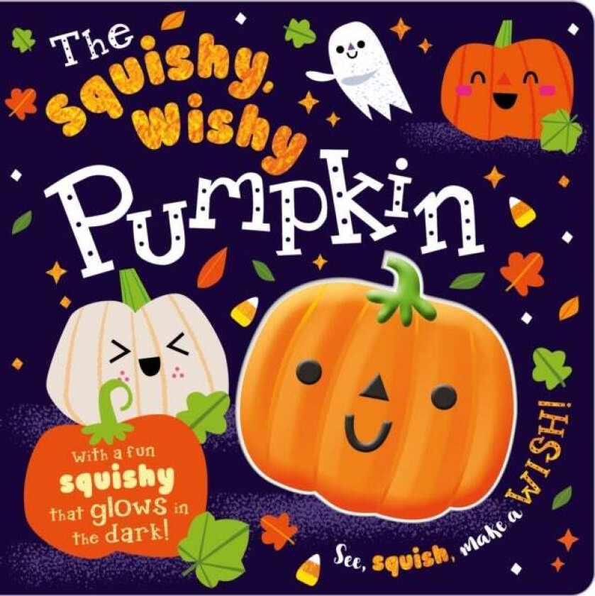 The Squishy, Wishy Pumpkin av Rosie Greening, Make Believe Ideas