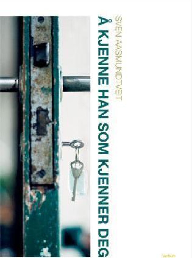 Å kjenne han som kjenner deg av Sven Aasmundtveit