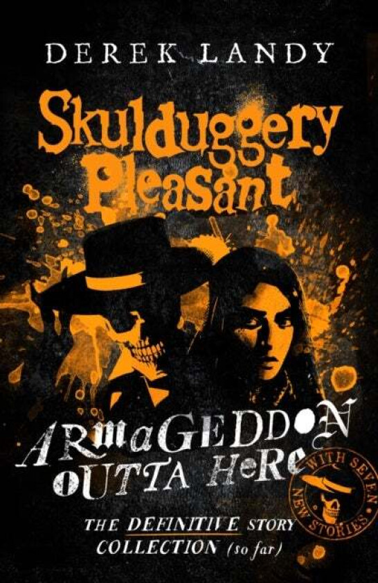 Armageddon Outta Here - The World of Skulduggery Pleasant av Derek Landy