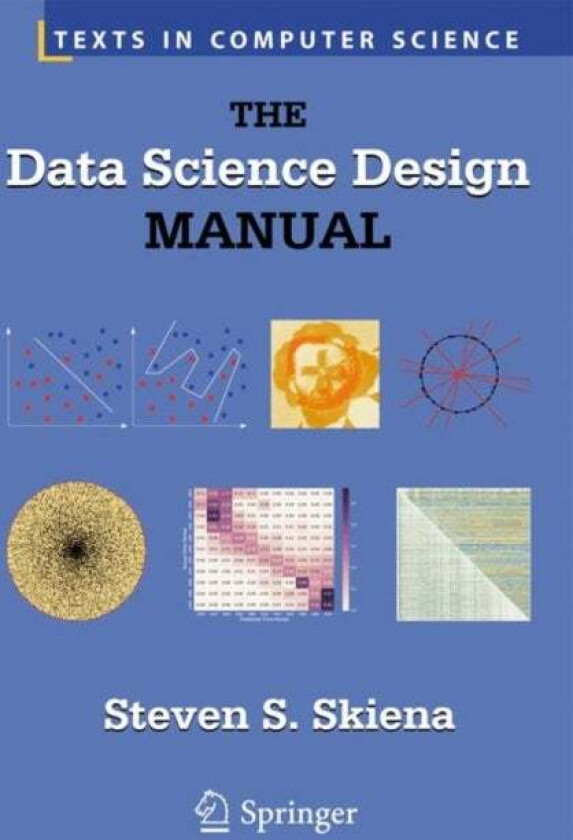The Data Science Design Manual av Professor Steven S. Skiena