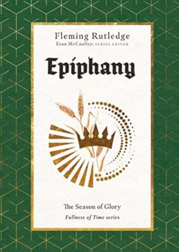 Epiphany - The Season of Glory av Fleming Rutledge