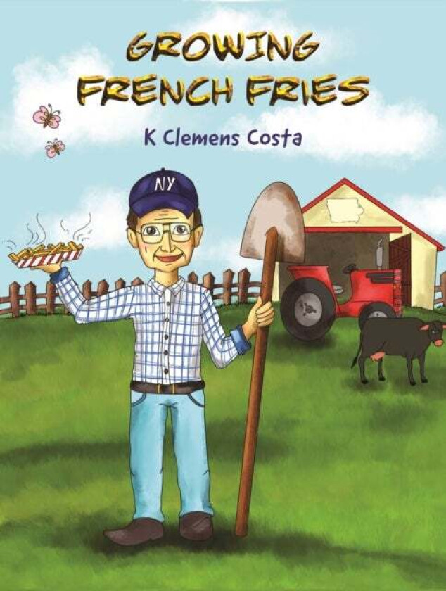 Growing French Fries av K CLEMENS COSTA
