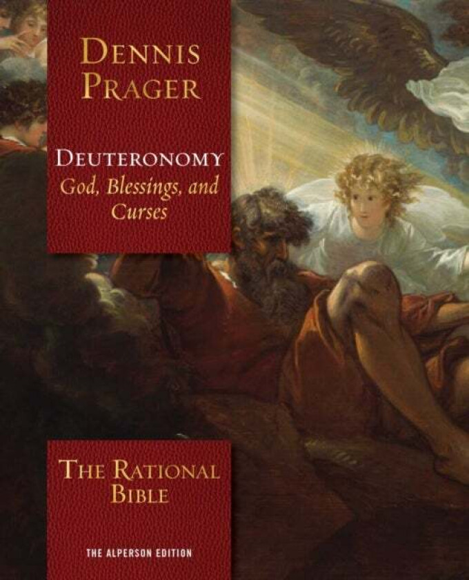 The Rational Bible: Deuteronomy av Dennis Prager