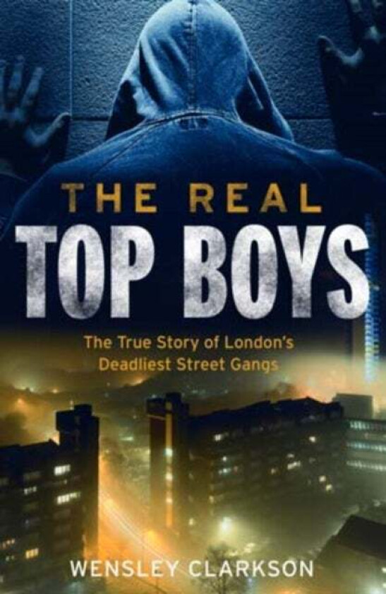 The Real Top Boys av Wensley Clarkson