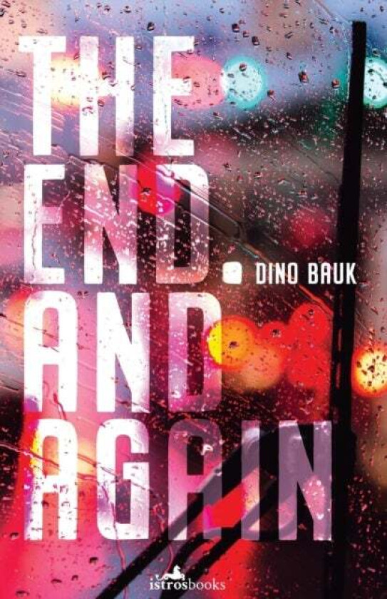 The End. And Again av Dino Bauk