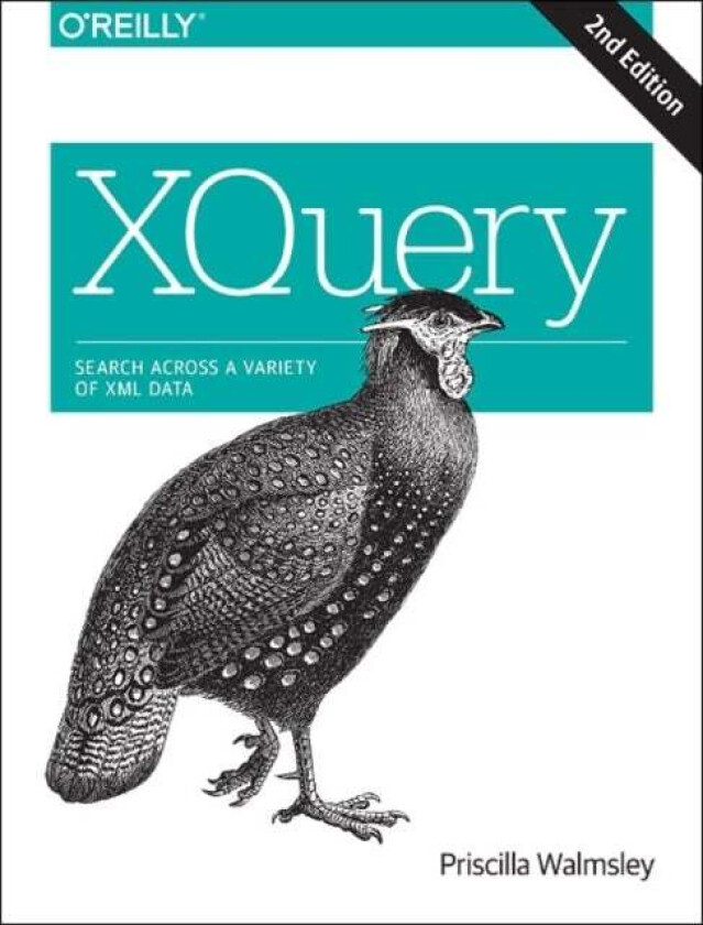XQuery 2e av Priscilla Walmsley