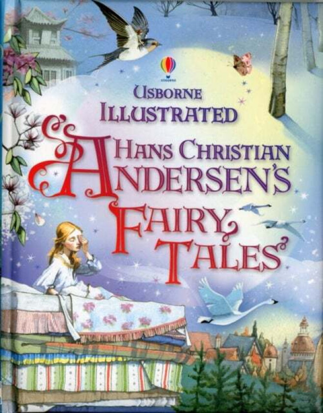 Illustrated Hans Christian Andersen's Fairy Tales av Anna Milbourne, Gillian Doherty, Ruth Brocklehurst