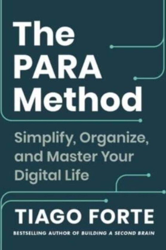 The PARA Method av Tiago Forte