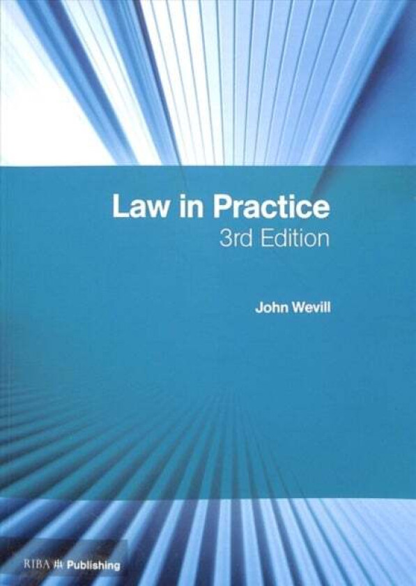 Law in Practice av John Wevill