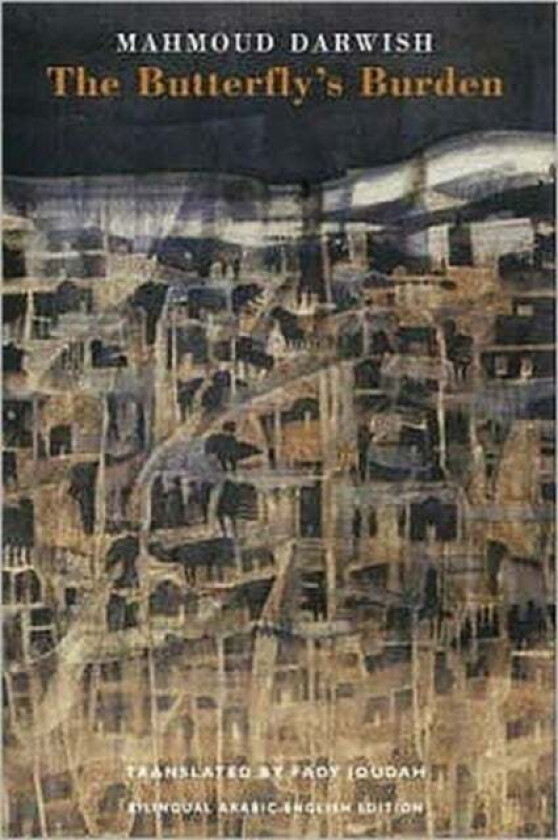 The Butterfly's Burden av Mahmoud Darwish