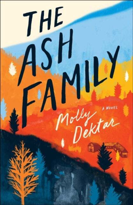 The Ash Family av Molly Dektar
