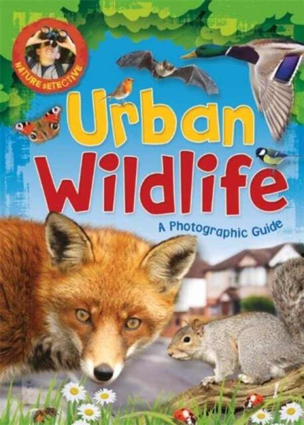 Nature Detective: Urban Wildlife av Victoria Munson