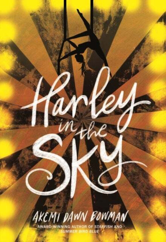 Harley in the Sky av Akemi Dawn Bowman
