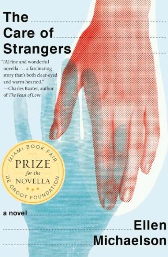 The Care Of Strangers av Ellen Michaelson