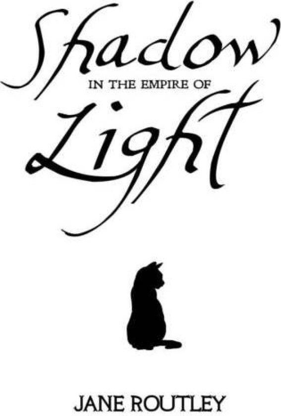 Shadow in the Empire of Light av Jane Routley