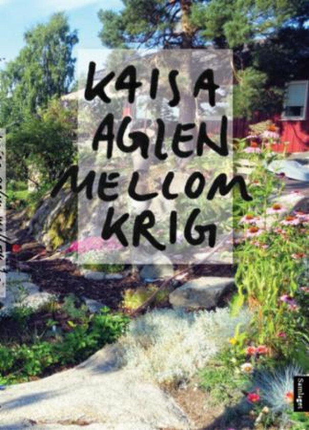 Mellom krig av Kaisa Aglen