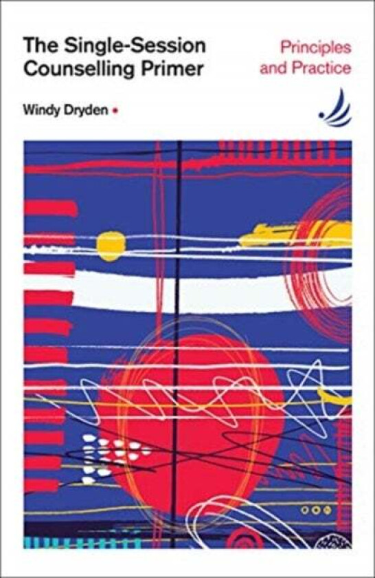 The Single-Session Counselling Primer av Windy Dryden