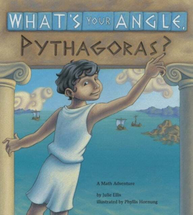 What's Your Angle, Pythagoras? av Julie Ellis