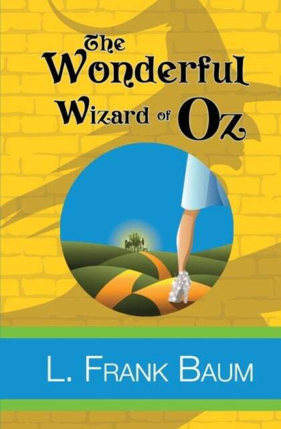 The Wonderful Wizard of Oz av L Frank Baum