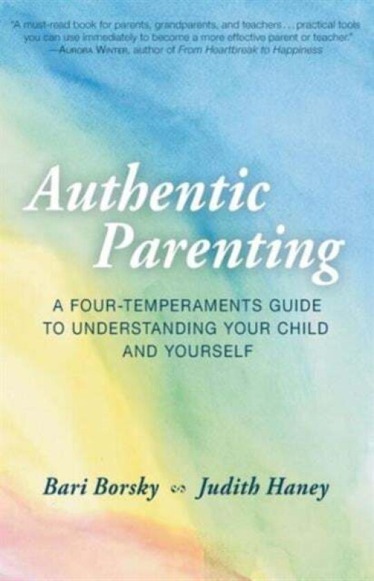 Authentic Parenting av Bari Borsky, Judith Haney
