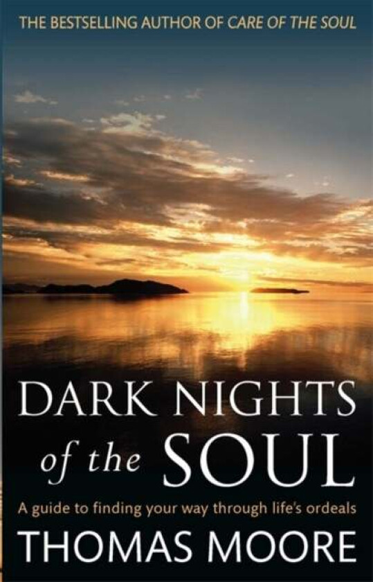 Dark Nights Of The Soul av Thomas Moore