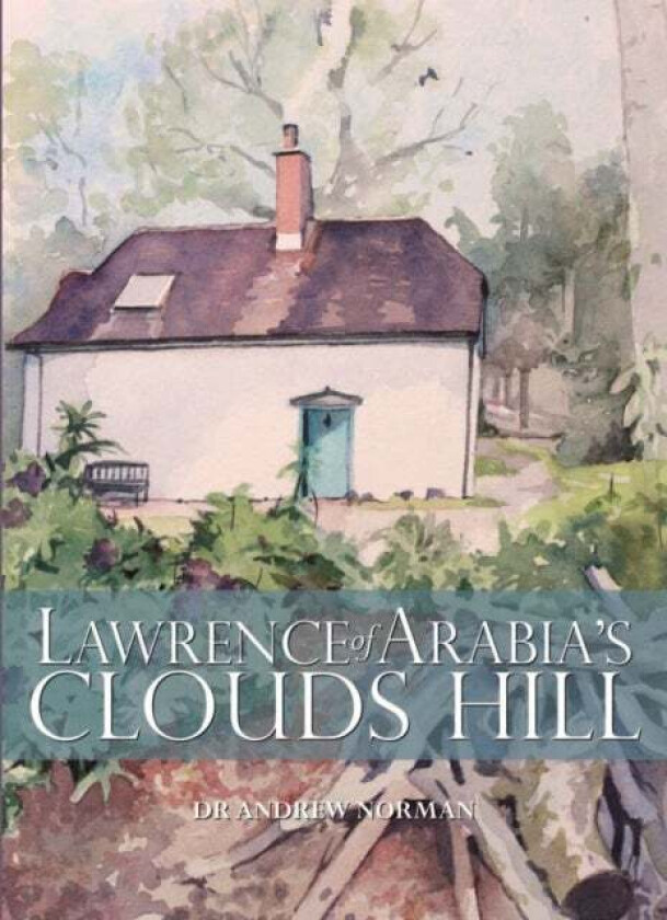 Lawrence of Arabia&#039;s Clouds Hill av Andrew Norman