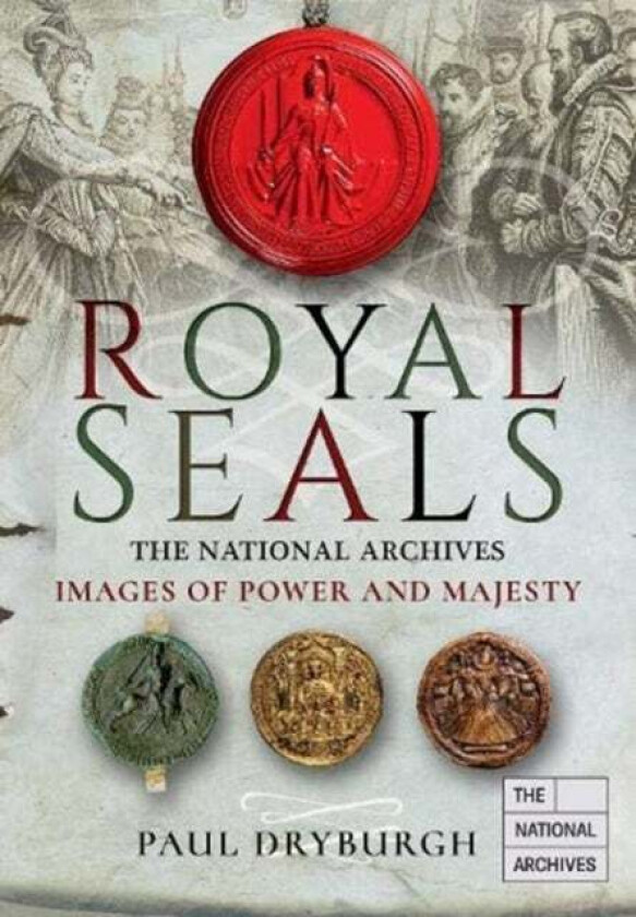 Royal Seals av Paul Dryburgh