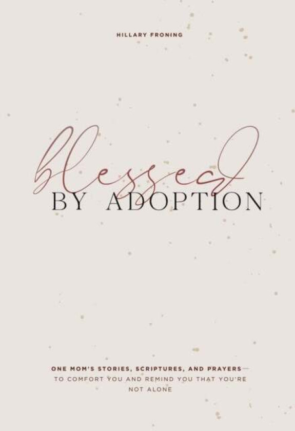 Blessed by Adoption av Hillary Froning