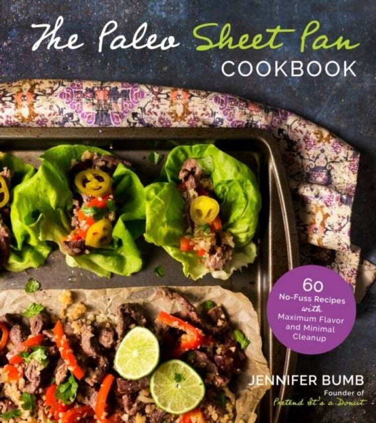 The Paleo Sheet Pan Cookbook av Jennifer Bumb
