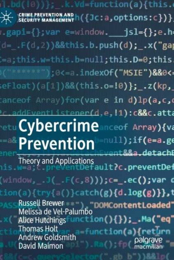 Cybercrime Prevention av Russell Brewer, Melissa de Vel-Palumbo, Alice Hutchings, Thomas Holt, Andrew Goldsmith, David Maimon
