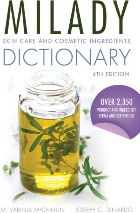 Skin Care and Cosmetic Ingredients Dictionary av Joseph DiNardo, M. Varinia Michalun