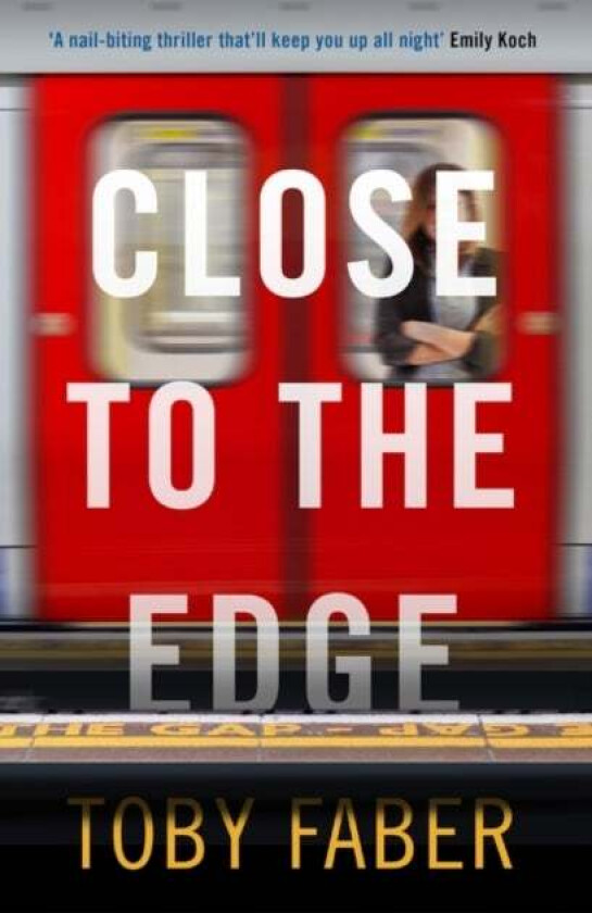 Close to the Edge av Toby Faber