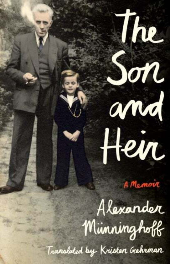 The Son and Heir av Alexander Munninghoff