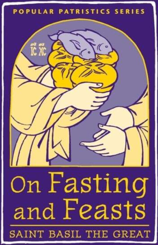 On Fasting and Feasts av Great Saint Bas