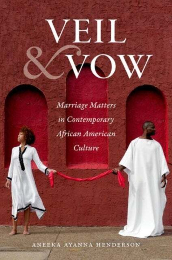 Veil and Vow av Aneeka Ayanna Henderson