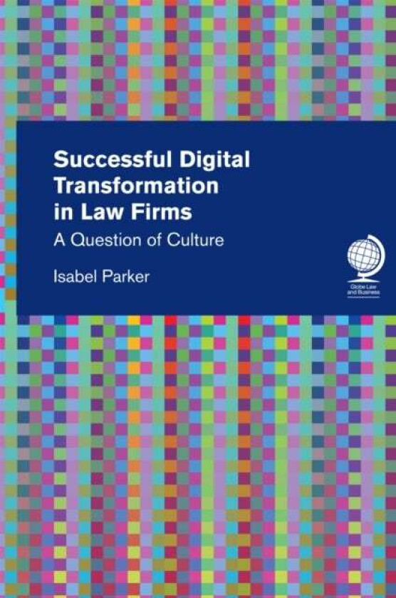 Successful Digital Transformation in Law firms av Isabel Parker