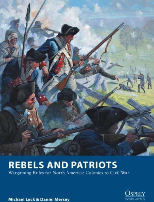 Rebels and Patriots av Michael Leck, Daniel Mersey