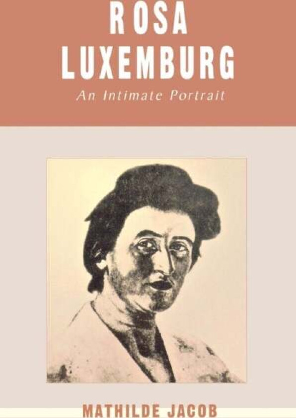 Rosa Luxemburg av Mathilde Jacob