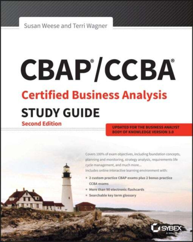CBAP / CCBA Certified Business Analysis Study Guide av Susan Weese, Terri Wagner